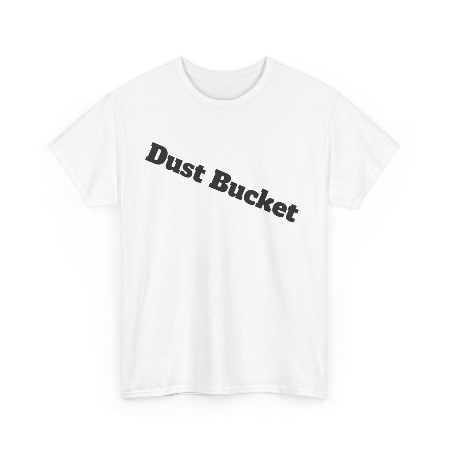 Dust Bucket Unisex Tee – Funny Hockey Slang T-Shirt for Players Who Know They Suck