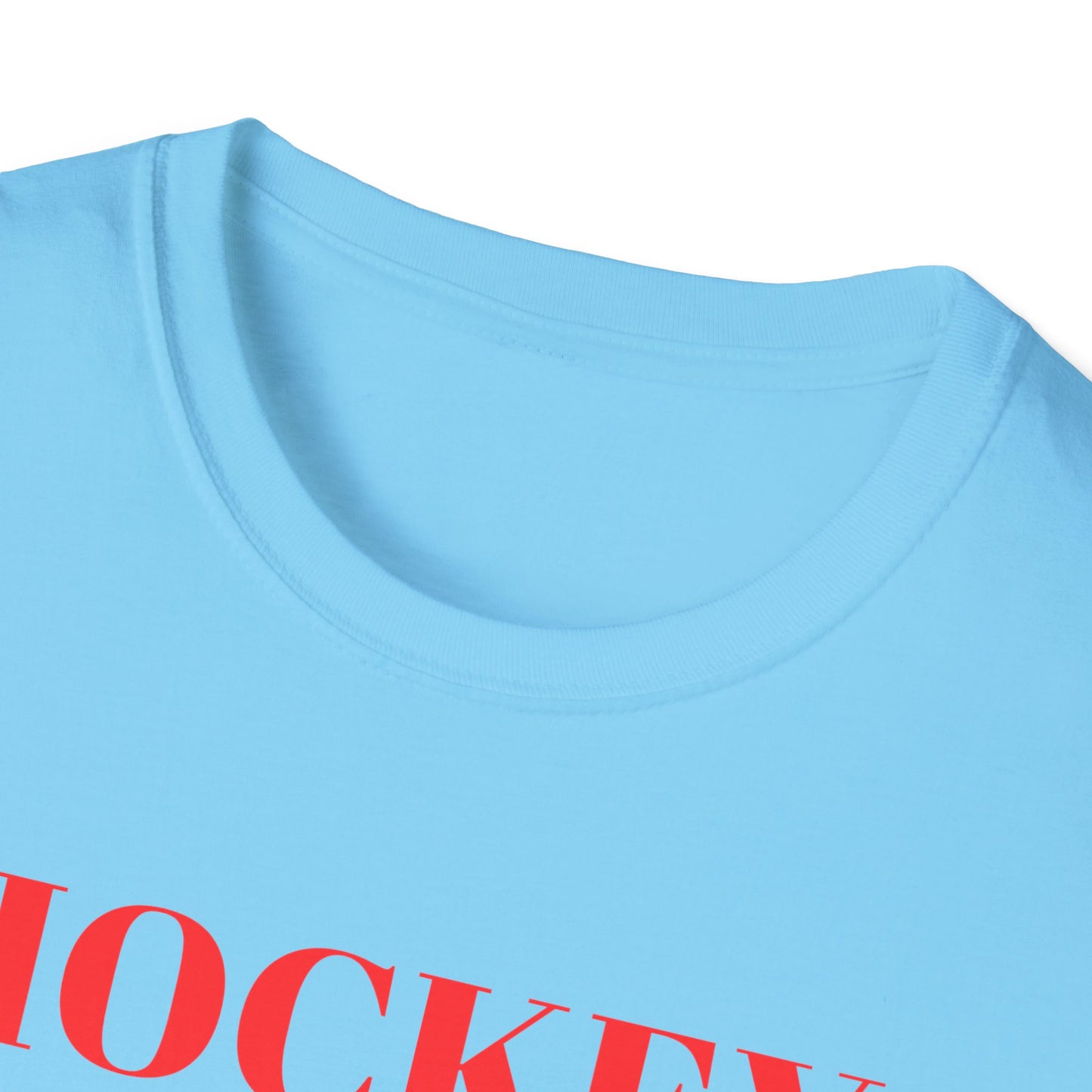 Hockey Hockey Hockey Soft Style T-Shirt - The Sharpening Dude