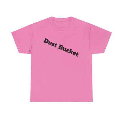 Dust Bucket Unisex Tee – Funny Hockey Slang T-Shirt for Players Who Know They Suck