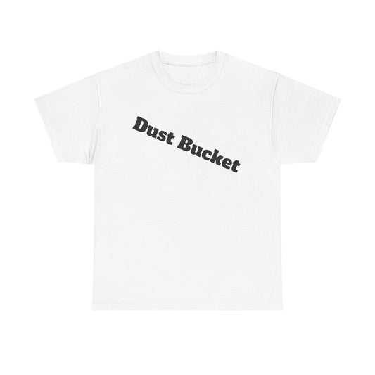 Dust Bucket Unisex Tee – Funny Hockey Slang T-Shirt for Players Who Know They Suck